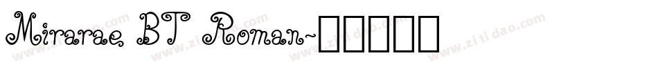 Mirarae BT Roman字体转换